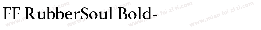 FF RubberSoul Bold字体转换